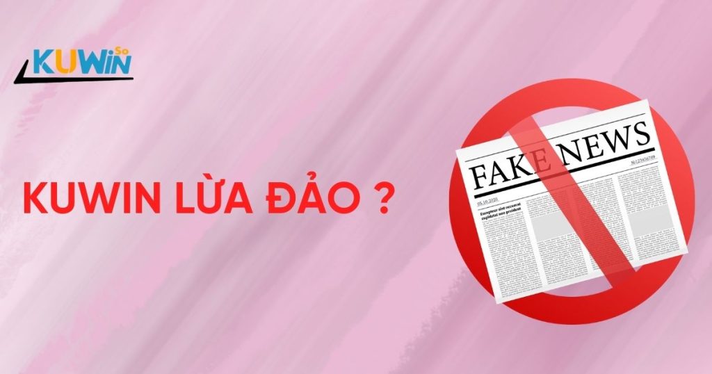 kuwin lừa đảo