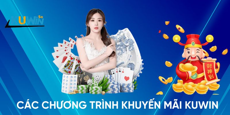 Tổng quan về các chương trình khuyến mãi tại nhà cái Kuwin