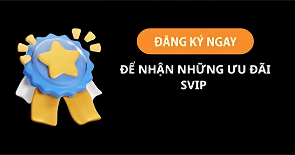 Đăng ký ngay để nhận ưu đãi siêu vip